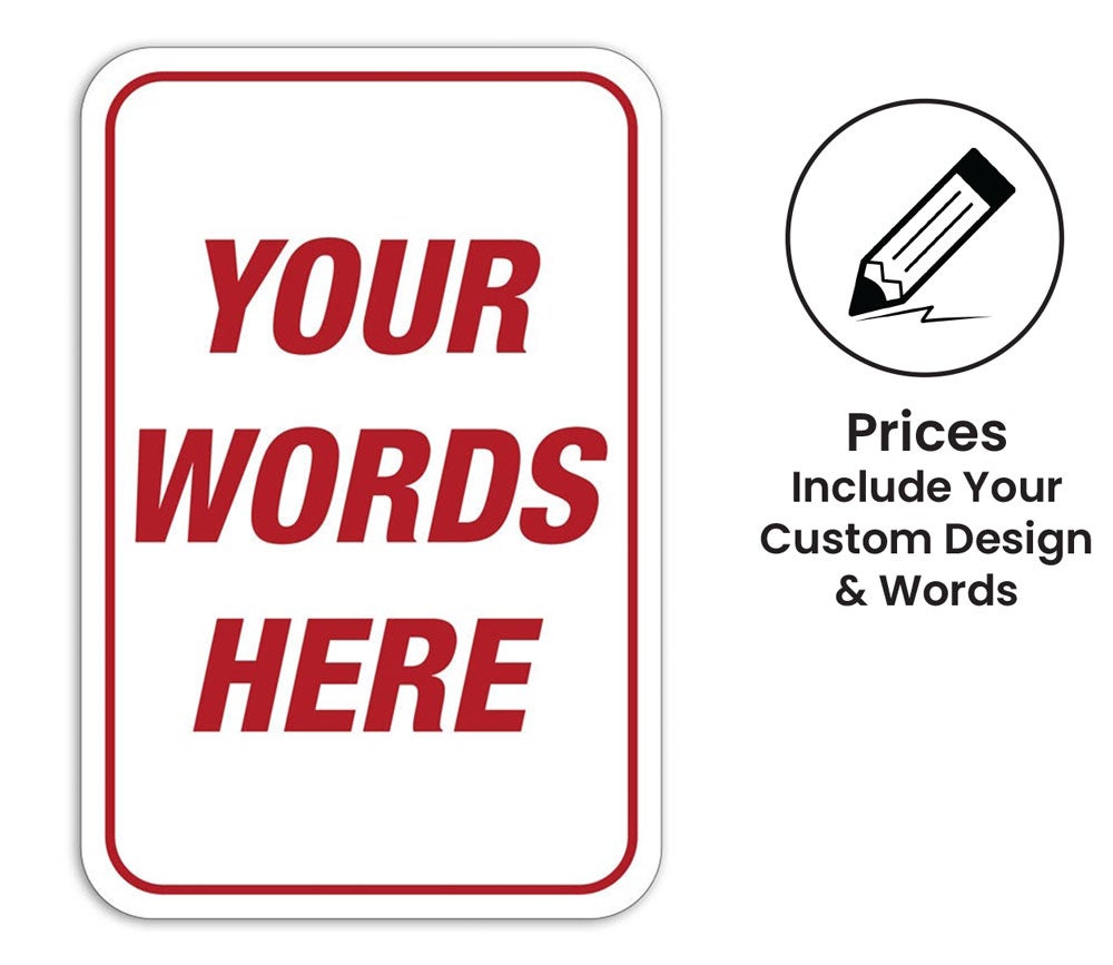 Fully Customizable Aluminum Signs