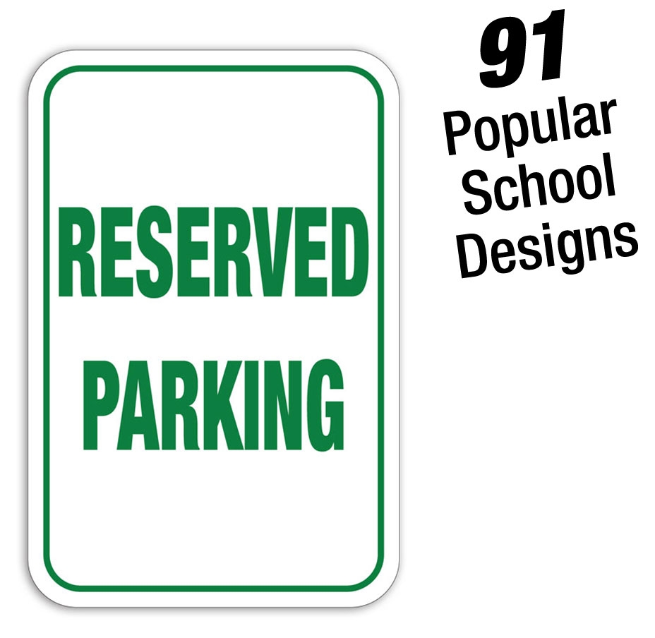 Reserved Parking Message Signs for Schools